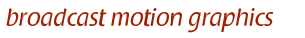 broadcast motion graphics